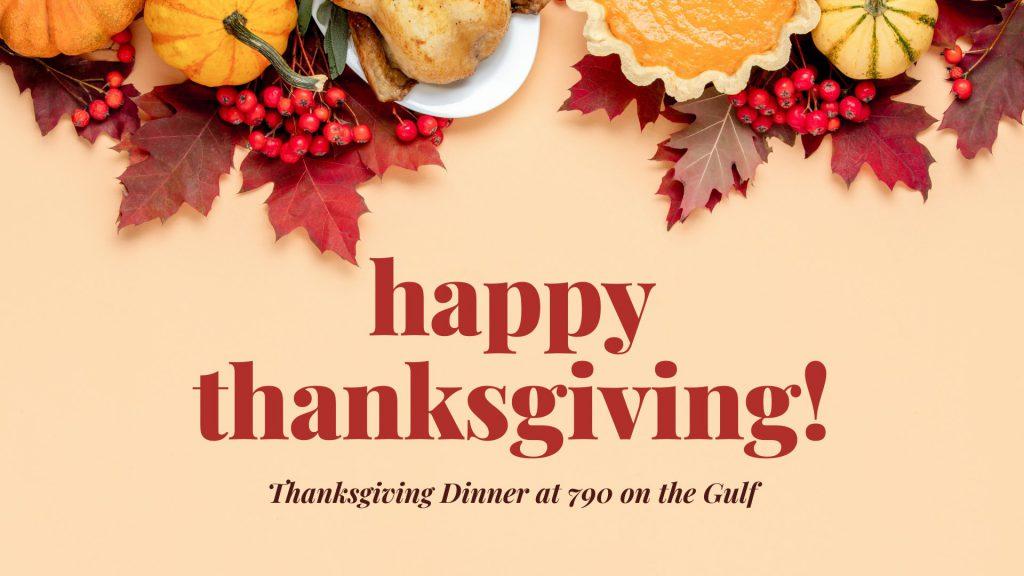 790 on The Gulf - Thanksgiving