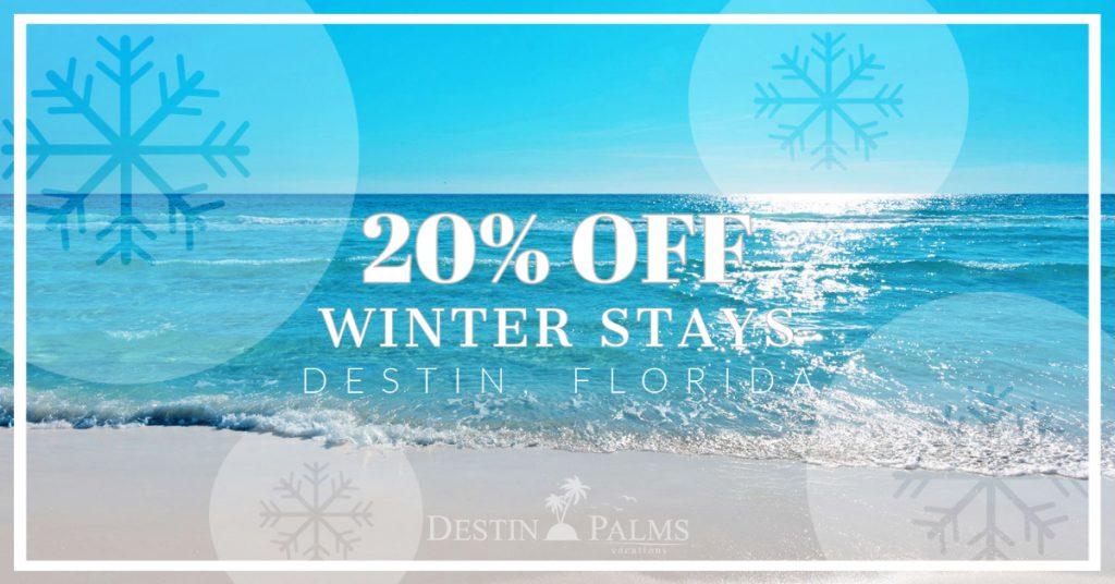 Destin Palms Vacations- Winter Special Promo 2020