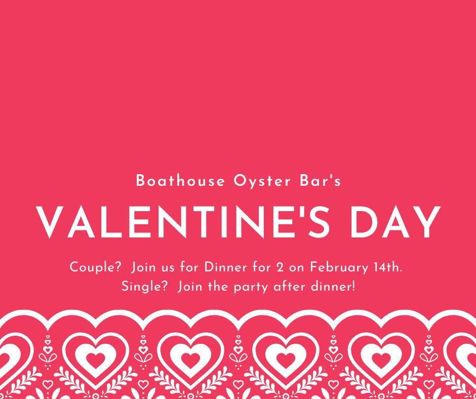 Valentine's Day at Boathouse Oyster Bar