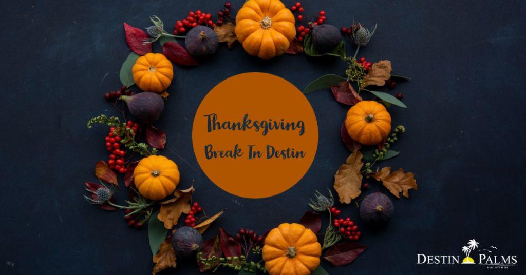 Destin Palms Vacations - Visit Destin This Thanksgiving Break