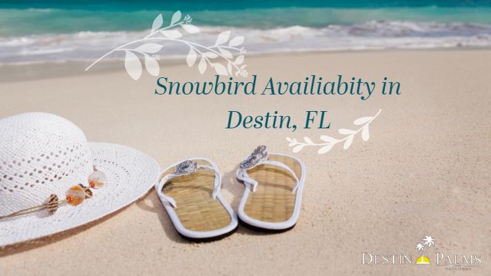 Snowbird Availability in Destin, FL 