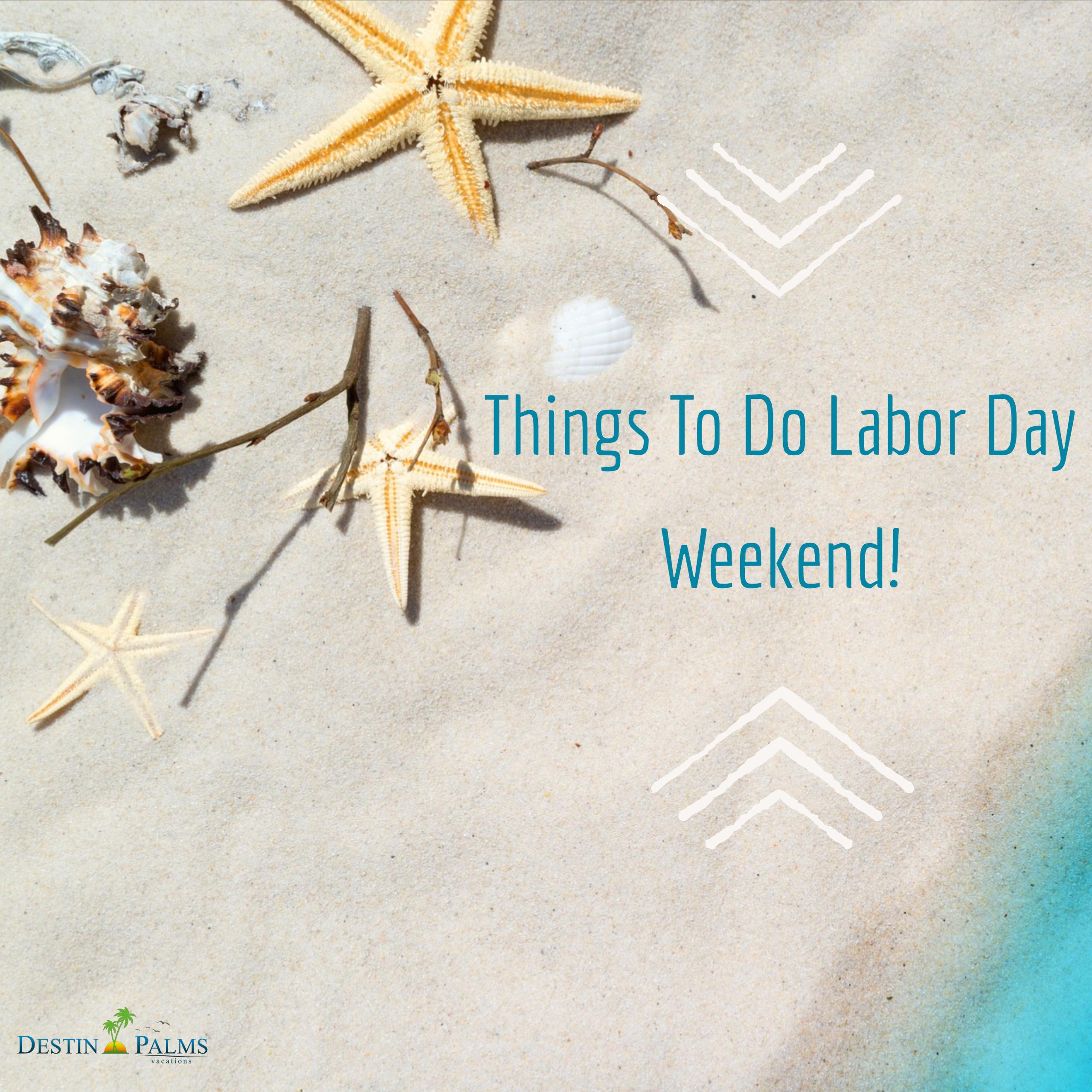 Things To Do Labor Day Weekend 